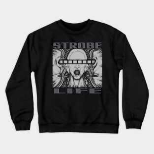 Strobe Life (chrome) Crewneck Sweatshirt